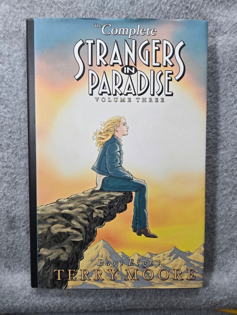 The Complete Strangers in Paradise Volume III Part 8 Hardcover